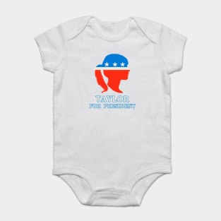 Taylor for President Baby Bodysuit